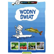 Wodny świat wszystko jest ciekawe